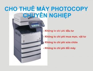 CHO THUÊ MÁY PHOTOCOPY TOSHIBA ĐỜI MỚI NHẤT GIÁ RẺ NHẤT (Không Đặt Cọc, không thế chấp).